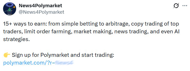 Screenshot of a tweet promoting 15+ ways to earn on Polymarket with referral link: from simple betting to arbitrage, copy trading, market making, and AI strategies